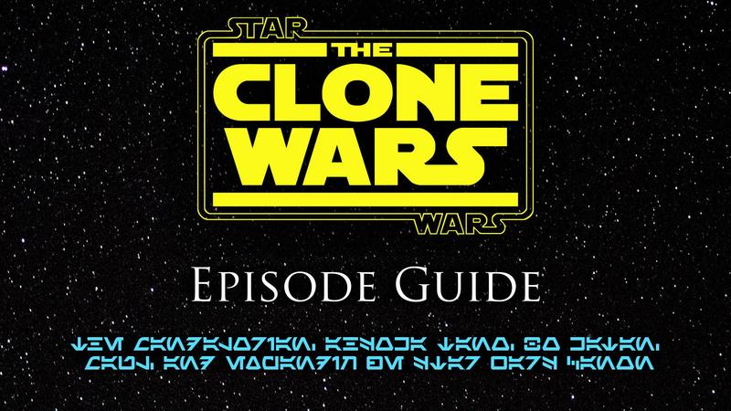 Star Wars: The Clone Wars Episode Guide